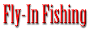 Fly-In Fishing